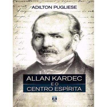 Imagem de Allan Kardec E O Centro Espirita