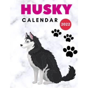 Imagem de HUSKY calendar 2022: monthly planner with a cute picture for every month gift idea for siberian husky lovers calendar 2021-2022 with high quality Home & Office Calendar 12 month