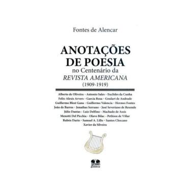 Imagem de Anotações De Poesia-No Centenário Da Revista Americana (1909-1919)
