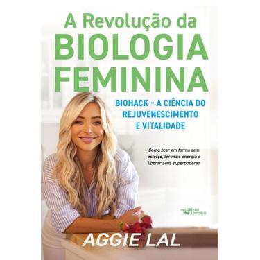 Imagem de Livro - A revolução da biologia feminina - Biohack  A ciência do rejuv