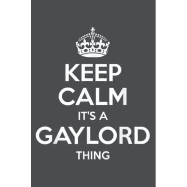 Imagem de GAYLORD Name Keep Calm Funny Personalized Joke Men: Study Notebook, 6 x 9 inches, 120 pages