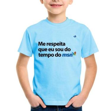 Imagem de Camiseta Infantil Me respeita que eu sou da época do msn - Foca na Mod
