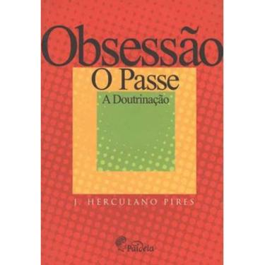 Imagem de Obsessao - O Passa, A Doutrina