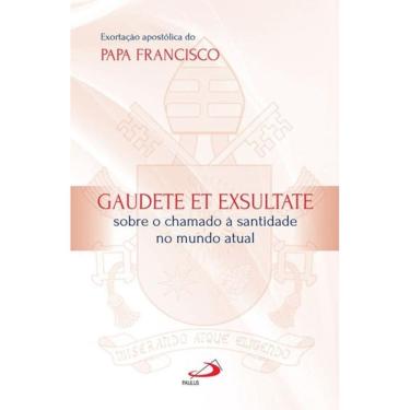 Imagem de Exortação Apostólica do Papa Francisco - Gaudete et Exsultate