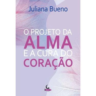 Imagem de O Projeto da Alma e a Cura do Coração