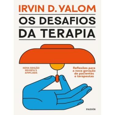 Imagem de Os Desafios da Terapia - Reflexões Para a Nova Geração de Pacientes e 