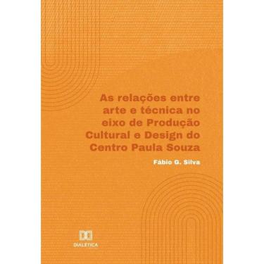 Imagem de As relações entre arte e técnica no eixo de Produção Cultural e Design do Centro Paula Souza - Portu
