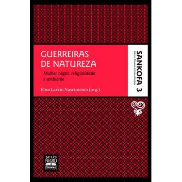 Imagem de Livro - Guerreiras de natureza - Coleção Sankofa - Volume 3