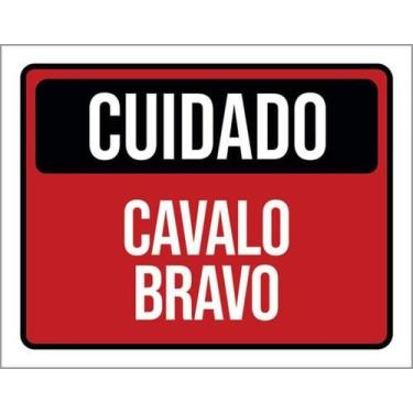Imagem de Kit 3 Placas Cuidado Cavalo Bravo 27X35 - Sinalizo
