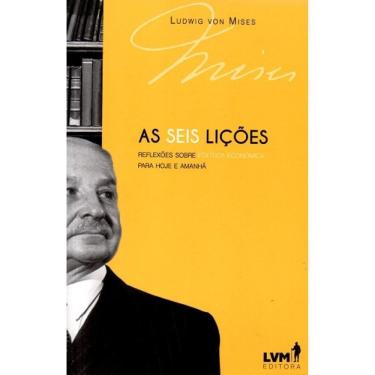 Imagem de As Seis Lições ( Ludwig von Mises )