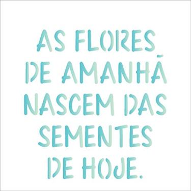 Imagem de Stencil de Acetato para Pintura OPA Simples 14 x 14 cm - 2213 Frase As Flores
