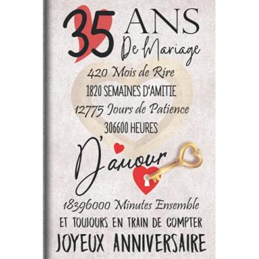 Imagem de 35 Ans de Mariage et Toujours en train de Compter: Cadeau d'anniversaire 35ans de mariage pour les couples, carnet ligné, 100 pages, 6 po x 9 po (15,2 x 22,9 cm)