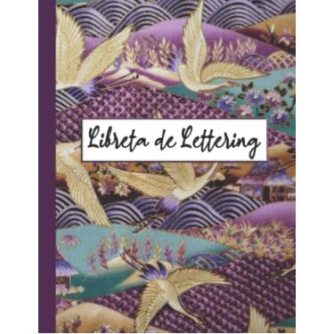 Imagem de Mi libreta de Lettering: Libreta de 120 hojas con plantillas de punteado para lettering y caligrafía, Dot Grid Notebook Para ... Dibujar ... 8'5" x 11"