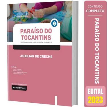 Imagem de Apostila Paraíso Do Tocantins To - Auxiliar De Creche - Editora Soluca