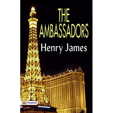 Imagem de The Ambassadors: Henry James' Tale of Diplomacy and Intrigue (English Edition)