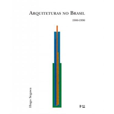 Imagem de Arquiteturas No Brasil 1900-1990 - Colecao Academi