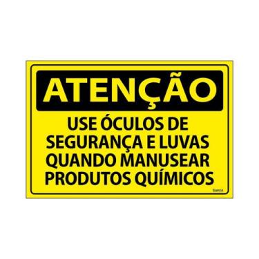 Imagem de Placa De Sinalização Atenção Use Óculos De Segurança E Luvas Quando Ma