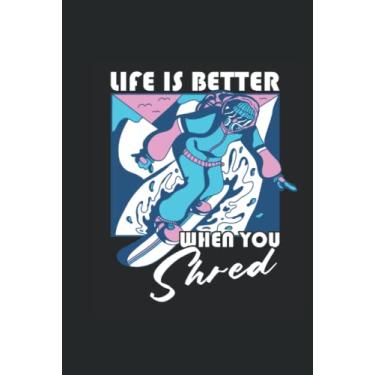 Imagem de La vita è migliore - Notebook per snowboarder: Din A5 (6x9) Notebook per Snowboarder e Snöber con 120 pagine e giorni feriali per la funzione del diario