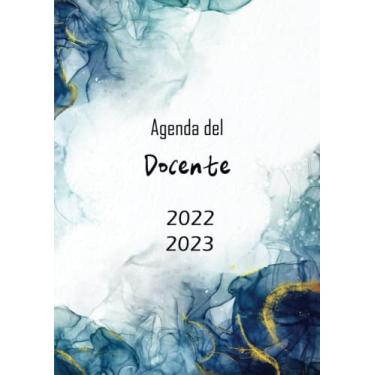 Imagem de Agenda del docente 2022 2023: Registro del Professore per l'anno scolastico 2022-2023 Diario dell'insegnante A4