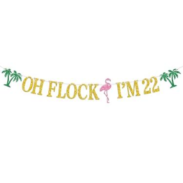Imagem de Oh Flock I'm 22 Banner, Glitter Happy 22nd Birthday Decorações de festa de aniversário, decoração de festa de abacaxi, havaiano Luau Tropical Aloha 22 adereços para fotos de festa temática