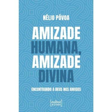 Imagem de Amizade Humana, Amizade Divina