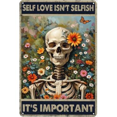 Imagem de Sinais de metal retrô decoração de quarto terroso Self Love Isn't Selfish It's Important Signs Skull Wall Art Decoration Skeleton Poster Grunge Quarto Placa Vintage Estética Decoração de Saúde Mental