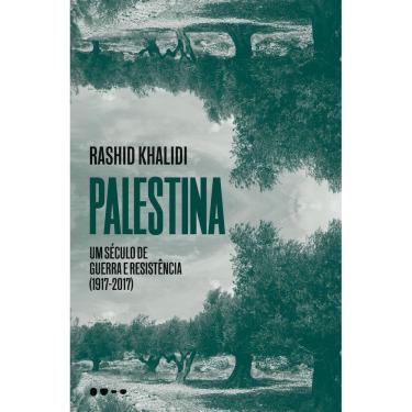 Imagem de Palestina - Um Século de Guerra e Resistência (1917-2017)