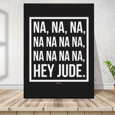 Imagem de Placa Quadro The Beatles Hey Jude Impressão Direta 20x30cm - ARTSIM