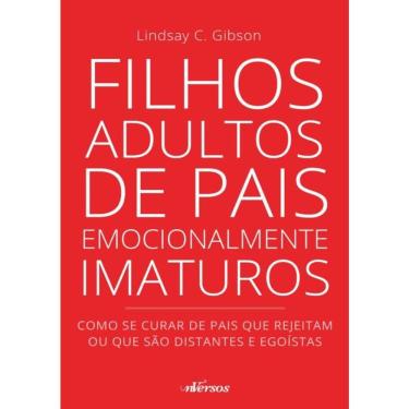 Imagem de Filhos Adultos De Pais Emocionalmente Imaturos