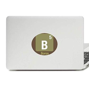 Imagem de B Boron Adesivo de notebook com emblema de vinil de ciência de elemento químico
