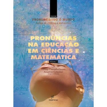 Imagem de Pronúncias Na Educação Em Ciências E Matemática - Vol. 1