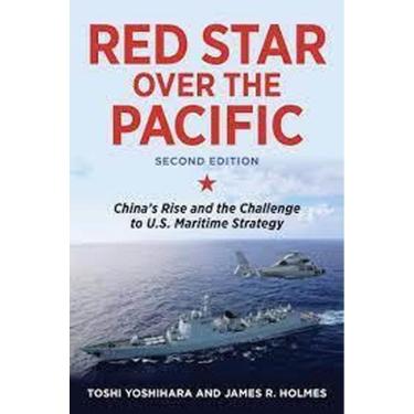 Imagem de Red Star Over The Pacific China S Rise And The Challenge To U.S. Maritime Strategy