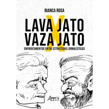 Imagem de Livro - Lava Jato x Vaza Jato