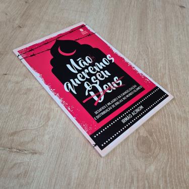 Imagem de Não Queremos o seu Deus Irmão Acinom