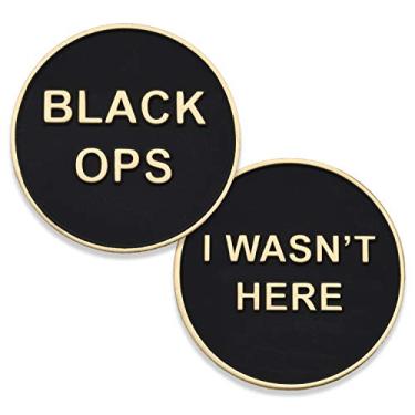 Imagem de Moeda do Desafio Black Ops - Moeda do Desafio Militar das Forças Especiais de Operações Pretas - Eu não estava aqui! Moedas militares dos EUA incríveis – Projetadas por veteranos militares