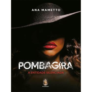 Imagem de Pombagira - A Entidade Silenciada