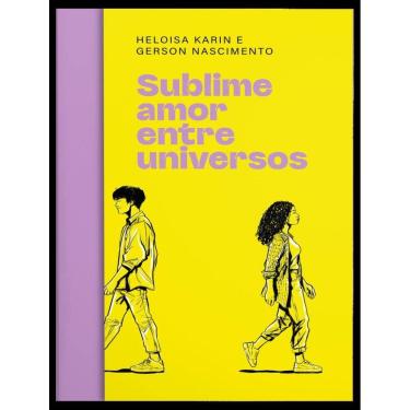 Imagem de Sublime Amor Entre Universos – Um Romance Com Toque De Fantasia Para Fãs De Rpg E Multiverso