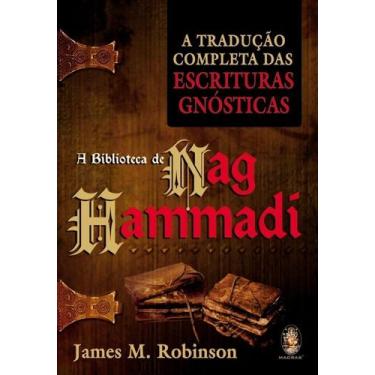 Imagem de A Biblioteca de Nag Hammadi - A Tradução Completa Das Escrituras Gnóst