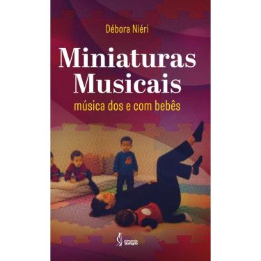 Imagem de Miniaturas Musicais: música dos e com bebês
