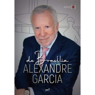 Imagem de Livro - De Brasília, Alexandre Garcia