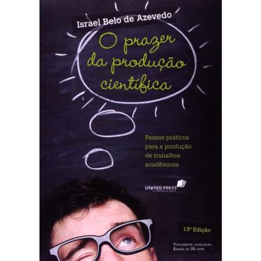 Imagem de O Prazer Da Producao Cientifica - 13 Ed.