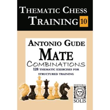 Imagem de Thematic Chess Training: Book 10 - Mate Combinations (English Edition)
