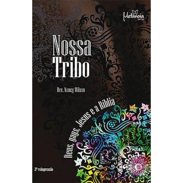 Imagem de Livro Nossa Tribo- Gays, Deus, Jesus E A Bíblia - Metanoia Editora