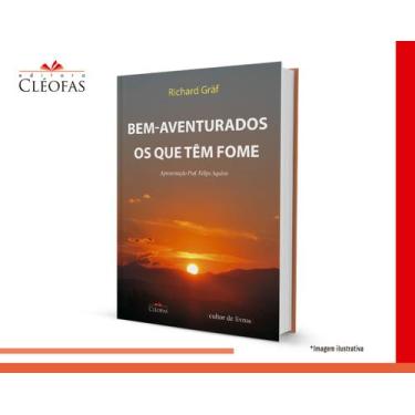 Imagem de Livro Cristão Bem-aventurados os Que Têm Fome - Cléofas