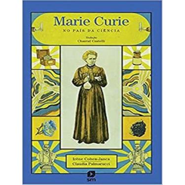 Imagem de Livro - Marie Curie No Pais Da Ciencia, 1, 16.5 x 26.5