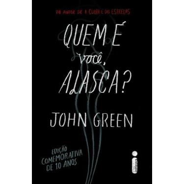Imagem de Livro - Quem E Voce Alasca? - Intrínseca