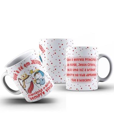 Imagem de Caneca Natal Frases Divertida Xícara Porcelana 325ml (QUE A FÉ EM JESUS)