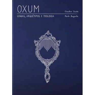 Imagem de Oxum - Lendas, Arquetipo e Teologia - 1 Edicao 2020 - ROCHAVERA EDITOR