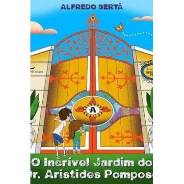 Imagem de Incrivel Jardim do Dr. Aristides Pomposo, O - VERMELHO MARINHO