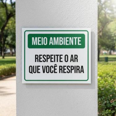 Imagem de Placa Acm Meio Ambiente Respeite Ar Que Você Respira 18X23 - Sinalizo